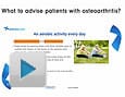 What to advise patients with osteoarthritis?